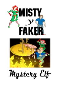 Misty y Faker【電子書籍】[ Mystery Elf ]