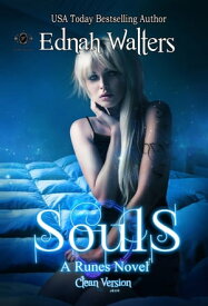 Souls: Clean Version A Runes Novel【電子書籍】[ Ednah Walters ]