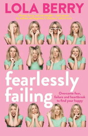 Fearlessly Falling【電子書籍】[ Lola Berry ]