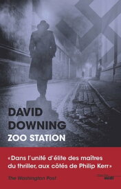 Zoo station【電子書籍】[ David Downing ]