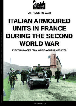 Italian armoured units in France during the second world war 