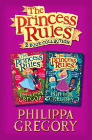 The Princess Rules 2-Book Collection【電子書籍】[ Philippa Gregory ]