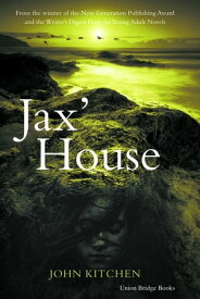 Jax' House【電子書籍】[ John Kitchen ]