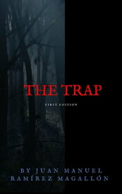 The trap【電子書籍】[ Juan Manuel Ram?rez Magall?n ]