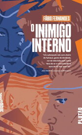 O inimigo interno【電子書籍】[ F?bio Fernandes ]