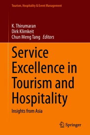Service Excellence in Tourism and Hospitality Insights from Asia【電子書籍】