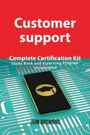 Customer support Complete Certification Kit - Study Book and eLearning Program【電子書籍】[ Jean Browning ]