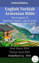 English Turkish Armenian Bible - The Gospels IV - Matthew, Mark, Luke & John