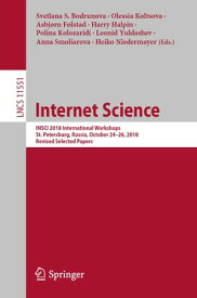 Internet Science INSCI 2018 International Workshops, St. Petersburg, Russia, October 24?26, 2018, Revised Selected Papers【電子書籍】