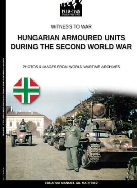 Hungarian armoured units during the Second World War 