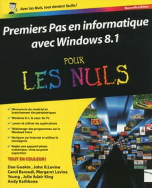 Premiers pas sur PC avec Windows 8.1 et internet Pour les Nuls【電子書籍】[ Andy Rathbone ]