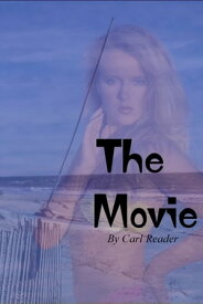 The Movie【電子書籍】[ Carl Reader ]