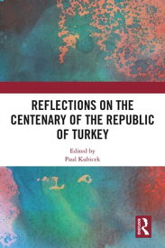 Reflections on the Centenary of the Republic of Turkey【電子書籍】