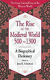 The Rise of the Medieval World 500-1300 A Biographical Dictionary【電子書籍】[ Jana K. Schulman ]
