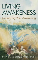 Living Awakeness: Embodying Your Awakening