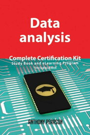 Data analysis Complete Certification Kit - Study Book and eLearning Program【電子書籍】[ Anthony Pearson ]