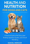 Health and Nutrition for Dogs and Cats