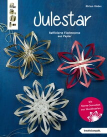 Julestar. Die Sterne-Sensation aus Skandinavien Raffinierte Flechtsterne aus Papier【電子書籍】[ Miriam Klobes ]