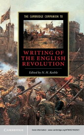 The Cambridge Companion to Writing of the English Revolution【電子書籍】