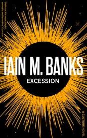 Excession【電子書籍】[ Iain M. Banks ]