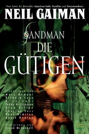 Sandman, Band 9 - Die G?tigen【電子書籍】[ Neil Gaiman ]