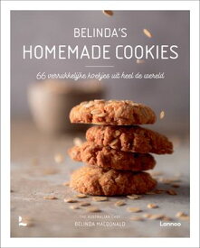Belinda's homemade cookies 66 verrukkelijke koekjes uit heel de wereld【電子書籍】[ Belinda MacDonald ]