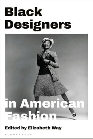 Black Designers in American Fashion【電子書籍】