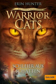 Warrior Cats - Das gebrochene Gesetz - Schleier aus Schatten Staffel VII, Band 3【電子書籍】[ Erin Hunter ]