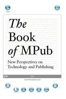 The Book Of Mpub New Perspectives On Technology And Publishing