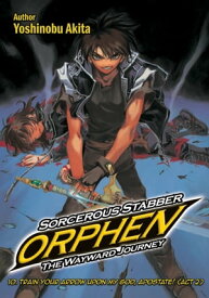 Sorcerous Stabber Orphen: The Wayward Journey Volume 10【電子書籍】[ Yoshinobu Akita ]