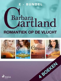 Romantiek op de vlucht Het golvende woestijnzand / Een vrouw naar zijn hart / Haar onstuimige hart / Liefde in Kashmir【電子書籍】[ Barbara Cartland ]