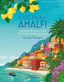 Cucina Amalfi【電子書籍】[ Ursula Ferrigno ]