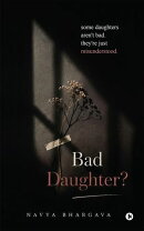 Bad Daughter?
