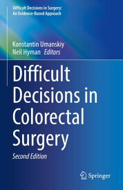 Difficult Decisions in Colorectal Surgery【電子書籍】
