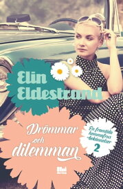 Dr?mmar och dilemman 【電子書籍】[ Elin Eldestrand ]