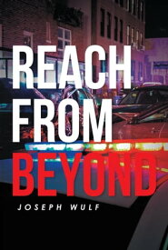 Reach from Beyond【電子書籍】[ Joseph Wulf ]