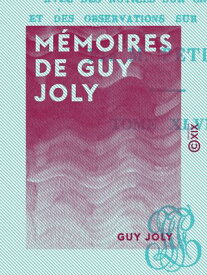 M?moires de Guy Joly【電子書籍】[ Guy Joly ]