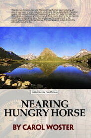Nearing Hungry Horse【電子書籍】[ Carol Woster ]