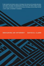 Designing an Internet【電子書籍】[ David D. Clark ]