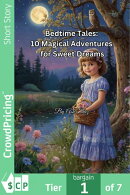 Bedtime Tales: Magical Adventures for Sweet Dreams