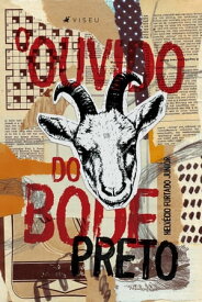 O ouvido do bode preto【電子書籍】[ Helv?cio Furtado Junior ]