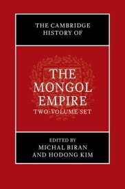 The Cambridge History of the Mongol Empire 2 Volumes【電子書籍】