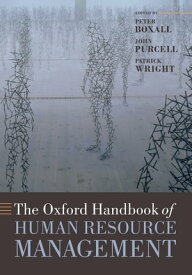The Oxford Handbook of Human Resource Management【電子書籍】