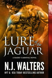 Lure of the Jaguar【電子書籍】[ N.J. Walters ]