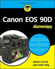 Canon EOS 90D For Dummies【電子書籍】[ Robert Correll ]