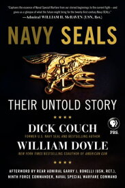 Navy SEALs Their Untold Story【電子書籍】[ Dick Couch ]