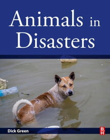 Animals in Disasters【電子書籍】[ Dick Green ]