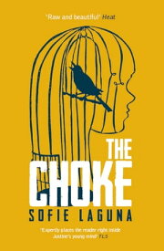The Choke【電子書籍】[ Sofie Laguna ]