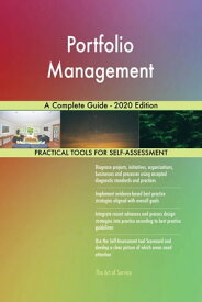Portfolio Management A Complete Guide - 2020 Edition【電子書籍】[ Gerardus Blokdyk ]