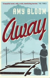 Away【電子書籍】[ Amy Bloom ]